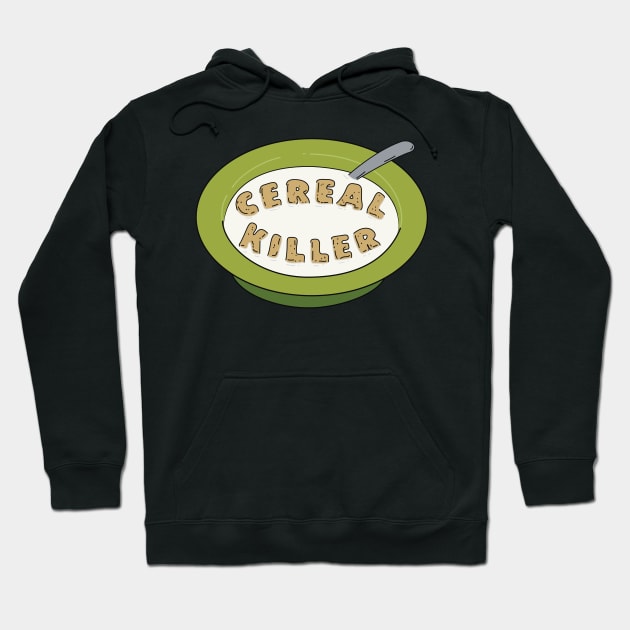 Cereal killer Hoodie by tdK